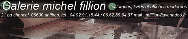 Galerie Michel Fillion, estampes, lithographies, gravures